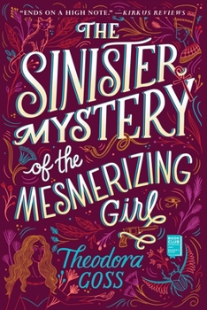 The Sinister Mystery of the Mesmerizing Girl - Book #3 of the Extraordinary Adventures of the Athena Club