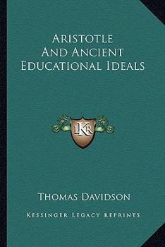 Paperback Aristotle And Ancient Educational Ideals Book