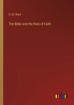 The Bible and the Rule of Faith
