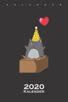 Party Katze im Karton Kalender 2020: Jahreskalender für Katzen- und Tierfreunde (German Edition)