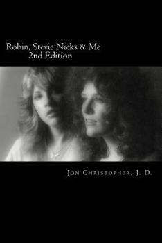 Paperback Robin, Stevie Nicks & Me: 2nd Edition Book