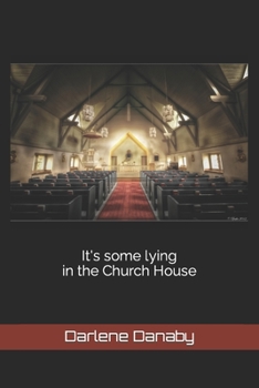 Paperback It's some lying in the Church House Book