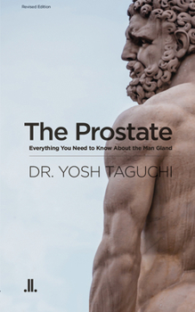 Paperback The Prostate: Everything You Need to Know about the Man Gland Book