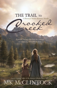 Paperback The Trail to Crooked Creek Book