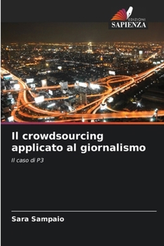 Il crowdsourcing applicato al giornalismo (Italian Edition)