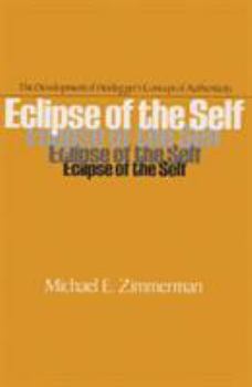 Eclipse Of Self: Development Heidegger'S