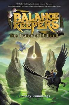 The Traitor of Belltroll - Book #3 of the Balance Keepers