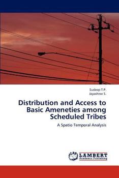Paperback Distribution and Access to Basic Ameneties among Scheduled Tribes Book