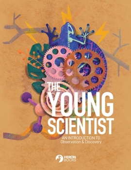 Paperback The Young Scientist - An Introduction to Observation and Discovery Book
