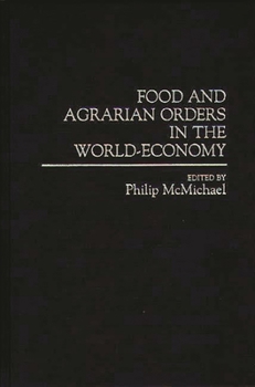 Hardcover Food and Agrarian Orders in the World-Economy Book