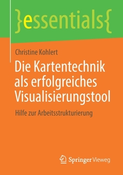 Paperback Die Kartentechnik ALS Erfolgreiches Visualisierungstool: Hilfe Zur Arbeitsstrukturierung [German] Book