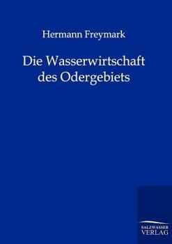Paperback Die Wasserwirtschaft Des Odergebiets [German] Book