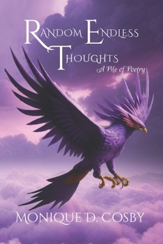 Paperback Random Endless Thoughts: A Pile of Poetry Book
