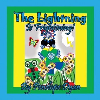 Paperback The Lightning Is Frightening! [Large Print] Book