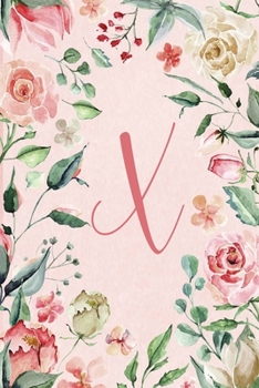 Notebook 6”x9” - Initial X - Pink Green Floral Design: College ruled notebook with initials/monogram - alphabet series. (Initial/Letter X - Pink Green Floral Design Notebook 6”x9”)
