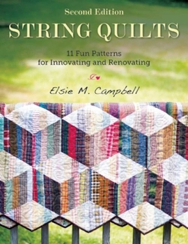 Paperback String Quilts: 11 Fun Patterns for Innovating and Renovating Book