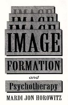 Paperback Image Formation and Psychotherapy: Revised Edition of Image and Cognition Book