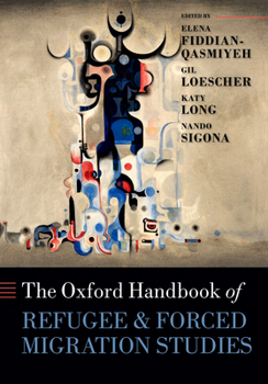 Paperback The Oxford Handbook of Refugee and Forced Migration Studies Book