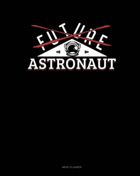 Paperback Future Astronaut: Menu Planner Book