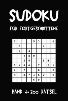 Paperback Sudoku Für Fortgeschrittene Band 4 200 Rätsel: Puzzle Rätsel Heft, 9x9, 2 Rätsel pro Seite [German] Book