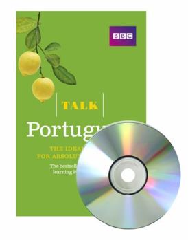 CD-ROM Talk Portuguese (Book + CD): The ideal Portuguese course for absolute beginners Book