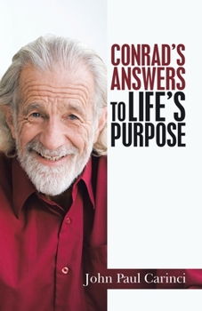 Paperback Conrad's Answers to Life's Purpose Book