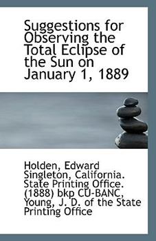 Paperback Suggestions for Observing the Total Eclipse of the Sun on January 1, 1889 Book
