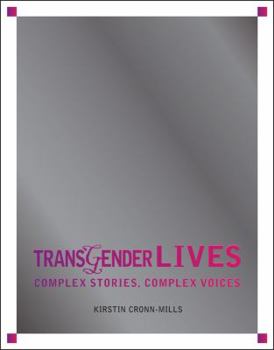 Library Binding Transgender Lives: Complex Stories, Complex Voices Book