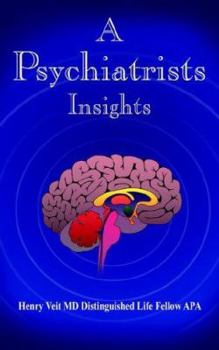 Paperback A Psychiatrists Insights Book