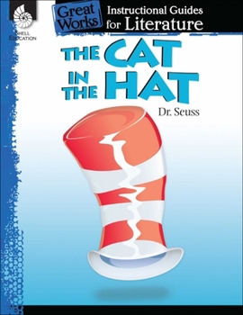 Paperback The Cat in the Hat: An Instructional Guide for Literature: An Instructional Guide for Literature Book