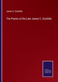 Paperback The Poems of the Late James C. Doolittle Book