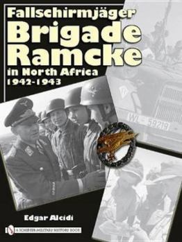 Hardcover Fallschirmjäger Brigade Ramcke in North Africa, 1942-1943 Book