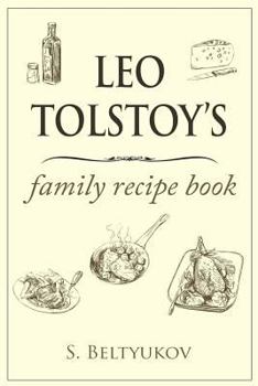 Paperback Leo Tolstoy's Family Recipe Book