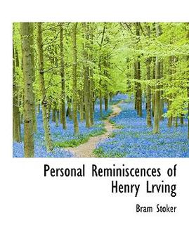 Paperback Personal Reminiscences of Henry Lrving [Large Print] Book