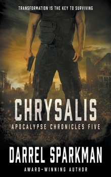 Paperback Chrysalis: An Apocalyptic Thriller Book