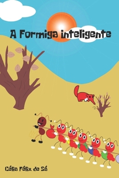 Paperback A Formiga Inteligente: Infantil [Portuguese] Book