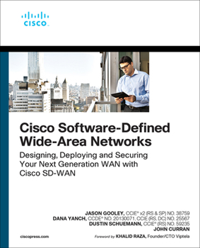 Paperback Cisco Software-Defined Wide Area Networks: Designing, Deploying and Securing Your Next Generation WAN with Cisco Sd-WAN Book