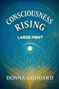 Consciousness Rising: Large Print