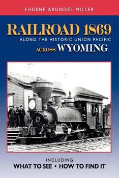 Paperback Railroad 1869 Along the Historic Union Pacific Across Wyoming Book