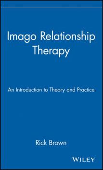 Hardcover Imago Relationship Therapy: An Introduction to Theory and Practice Book