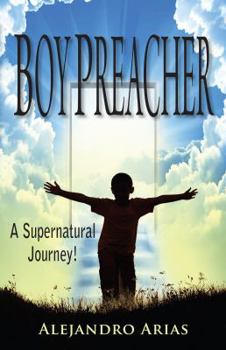 Paperback boy preacher: A supernatural journey Book