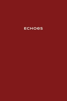 Echoes Memory Journal