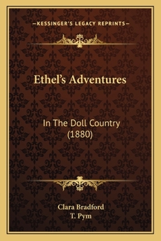 Ethel’s Adventures: In The Doll Country