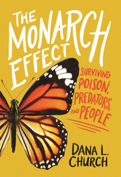 Library Binding Monarch Effect: Surviving Poison, Predators, and People Book