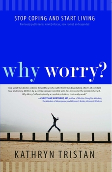 Paperback Why Worry?: Stop Coping and Start Living Book