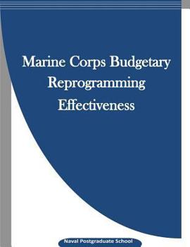 Paperback Marine Corps Budgetary Reprogramming Effectiveness Book