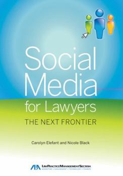 Paperback Social Media for Lawyers: The Next Frontier Book