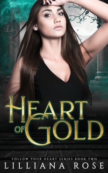 Heart of Gold - Book #2 of the Clockwork Mysteries