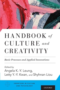 Paperback Handbook of Culture and Creativity: Basic Processes and Applied Innovations Book