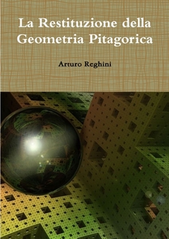 Paperback La Restituzione della Geometria Pitagorica [Italian] Book